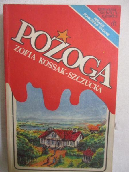 Kossak-Szczucka Zofia - Pożoga