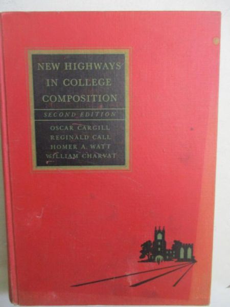 Cargill Oscar - New Highways in College Composition