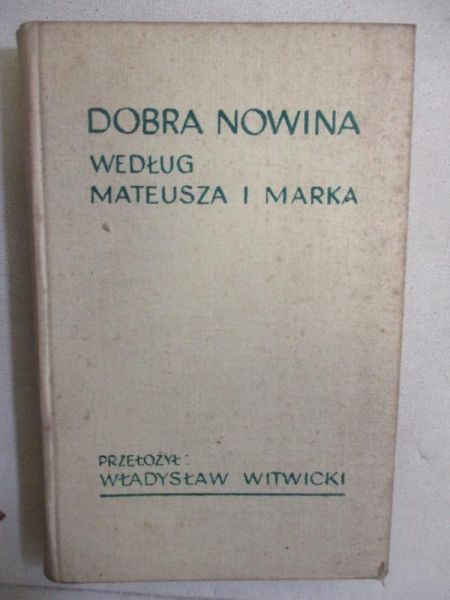 Dobra nowina według Mateusza i Marka