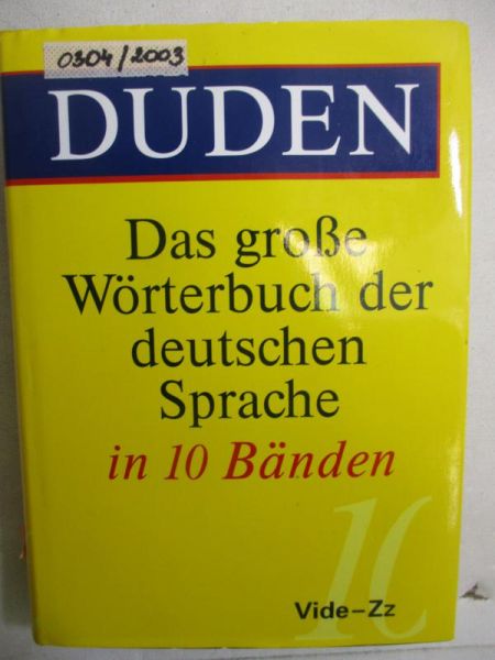 Duden. Das grosse Worterbuch der deutschen Sprache in 10 Banden, Tom X