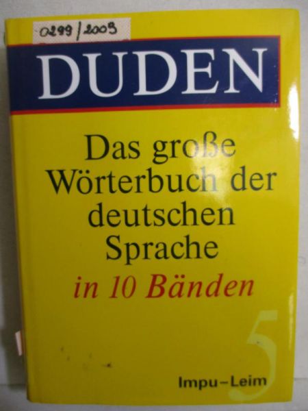 Duden. Das grosse Worterbuch der deutschen Sprache in 10 Banden, Tom V