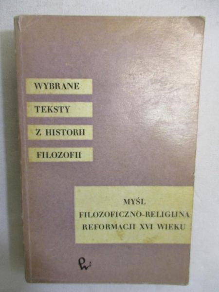 Myśl filozoficzno-religijna reformacji XVI wieku