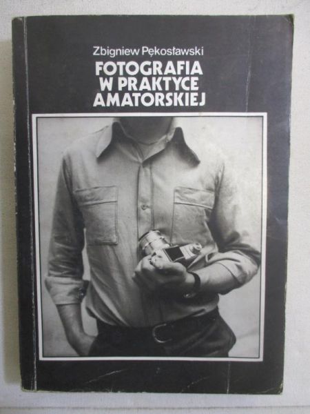 Fotografia w praktyce amatorskiej
