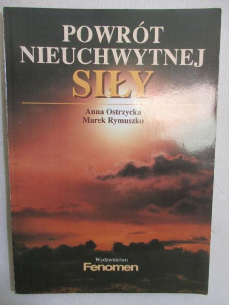 Powrót nieuchwytnej siły