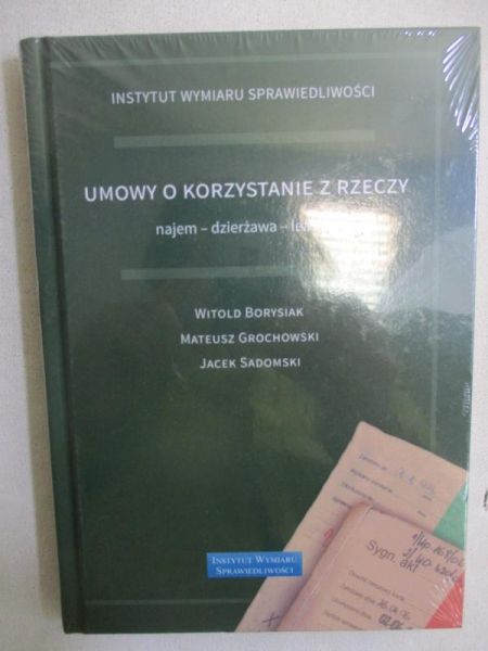 Borysiak Witold - Umowy o korzystanie z rzeczy, Nowa