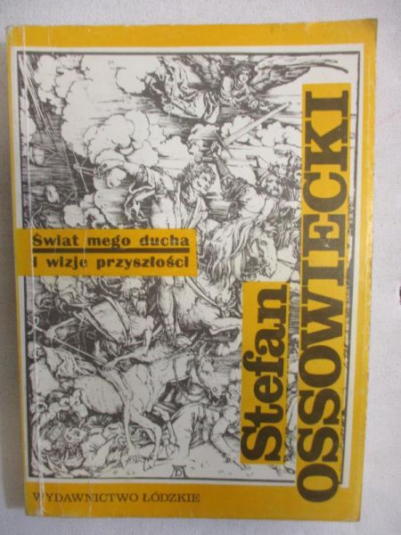 Świat mego ducha i wizje przyszłości