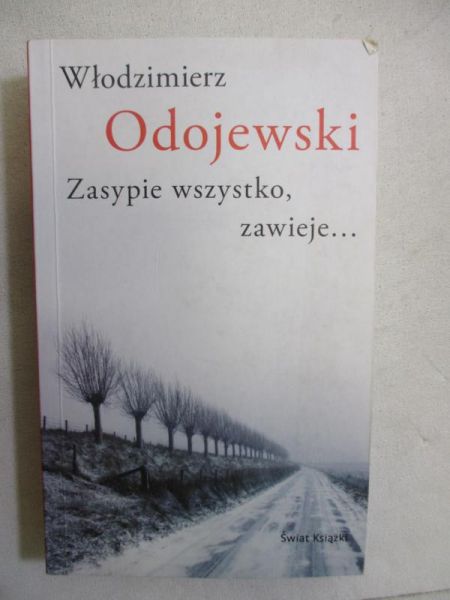 Zasypie wszystko, zawieje...