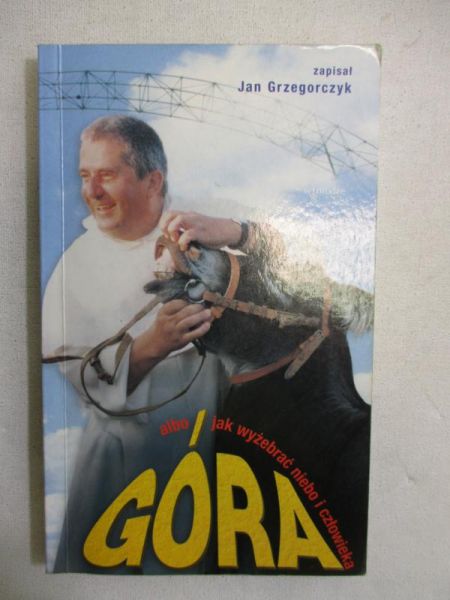 Góra albo jak wyżebrać niebo i człowieka