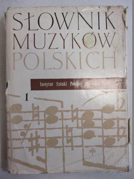Chomiński Józef (red.) - Słownik muzyków polskich, t. I