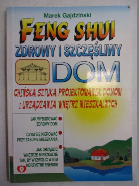 Gajdziński Marek - Feng Shui. Zdrowy i szczęśliwy dom
