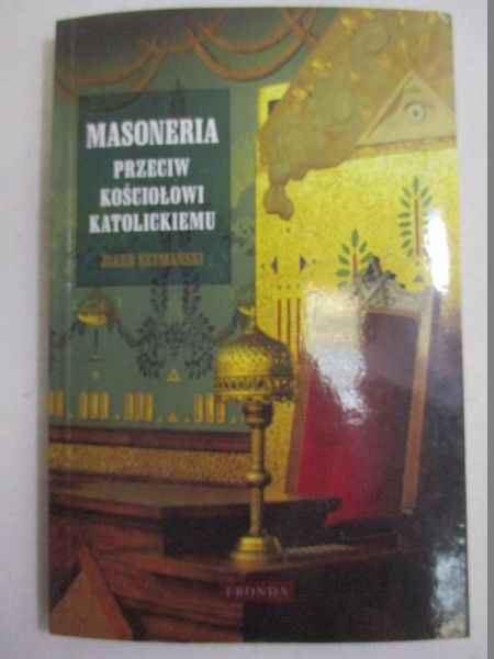 Masoneria przeciw Kościołowi katolickiemu