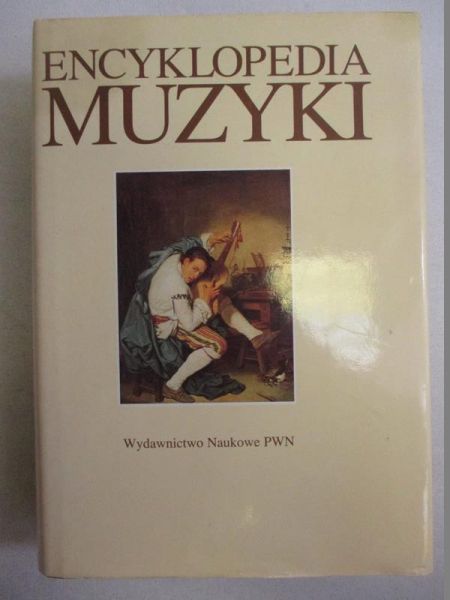 Chodkowski Andrzej (red.) - Encyklopedia muzyki