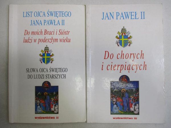 Jan Paweł II - Słowa Ojca Świętego do ludzi starszych/Do chorych i cierpiących