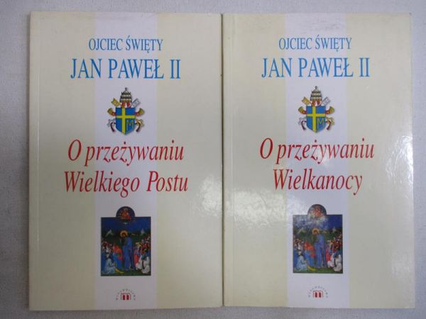 Jan Paweł II -O przeżywaniu Wielkiego Postu/O przezywaniu Wielkanocy