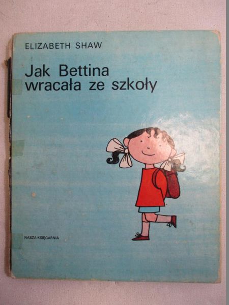 Jak Bettina wracała ze szkoły