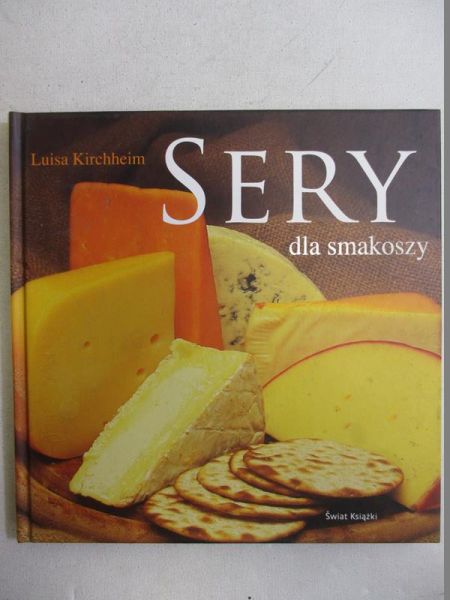 Kirchheim Luisa- Sery dla smakoszy