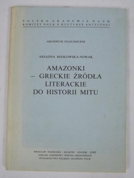 Amazonki - greckie źródła literackie do historii mitu