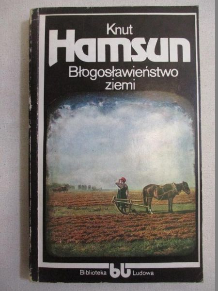 Hamsun Knut - Błogosławieństwo ziemi