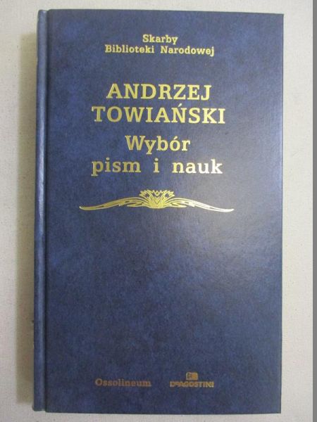Towiański Andrzej  -  Wybór pism i nauk, SBN