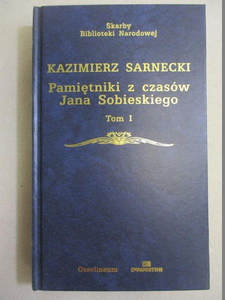 Kroniki polskie. Pamiętniki z czasów Jana Sobieskiego, t. I