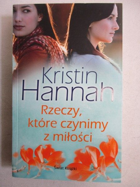 Hannah Kristin - Rzeczy, które czynimy z miłości