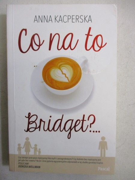 Co na to Bridget?...