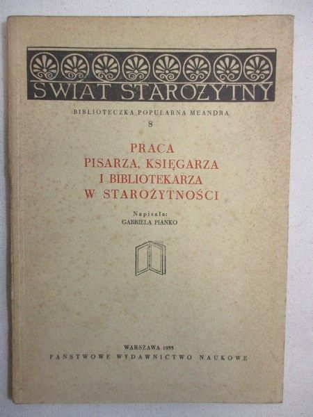 Praca pisarza, księgarza i bibliotekarza w starożytności