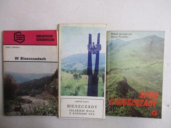 J.   W.   A. - W Bieszczadach  Spór o Bieszczady  Bieszczady. Szlakiem walk z bandytami UPA