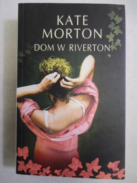 Morton Kate - Dom w Riverton