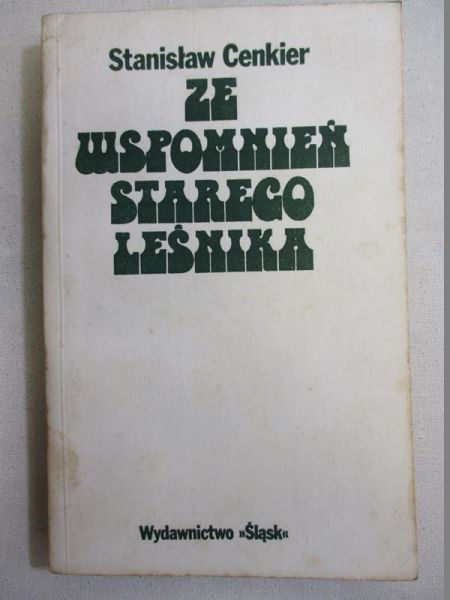 Ze wspomnień starego leśnika