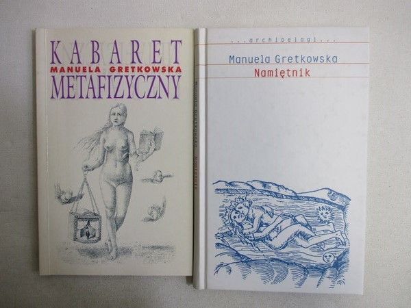 Gretkowska Manuela - Kabaret metafizyczny/Namiętnik