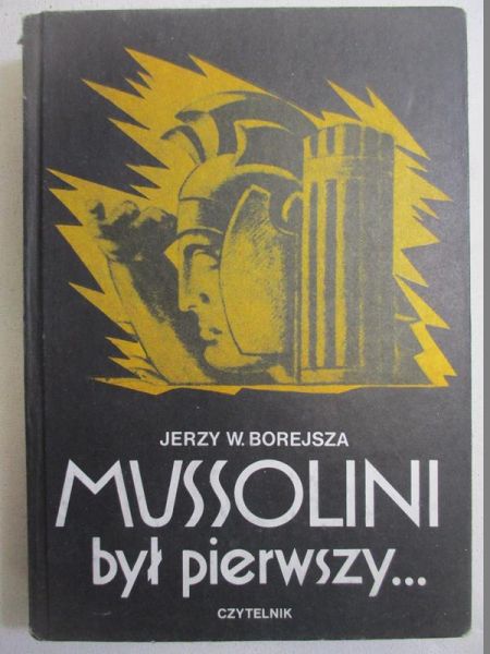 Mussolini był pierwszy...