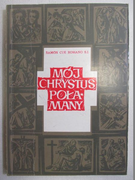 Mój Chrystus połamany