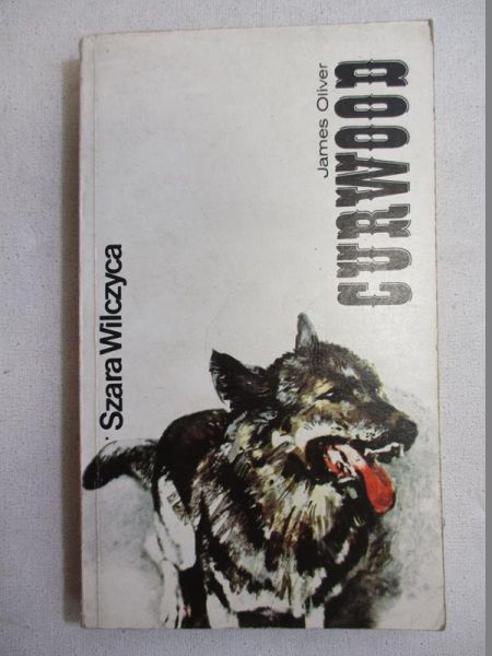 Curwood James Oliver - Szara Wilczyca