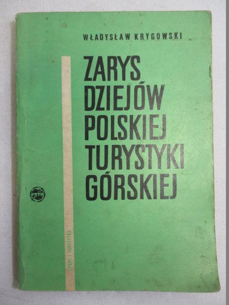 Zarys dziejów polskiej turystyki górskiej