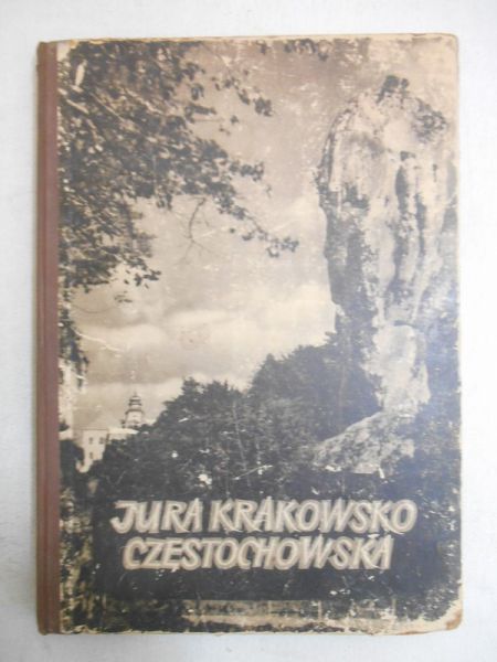 Pagaczewski Stanisław - Jura krakowsko-częstochowska