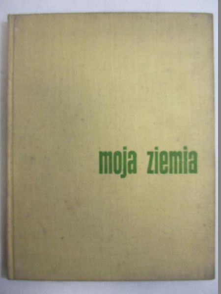 Hartwig Edward - Moja ziemia