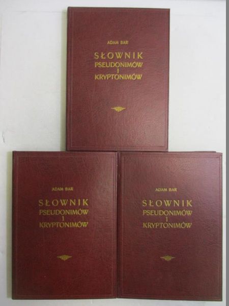 Słownik pseudonimów i kryptonimów. T. I-III Reprint z 1936 r.