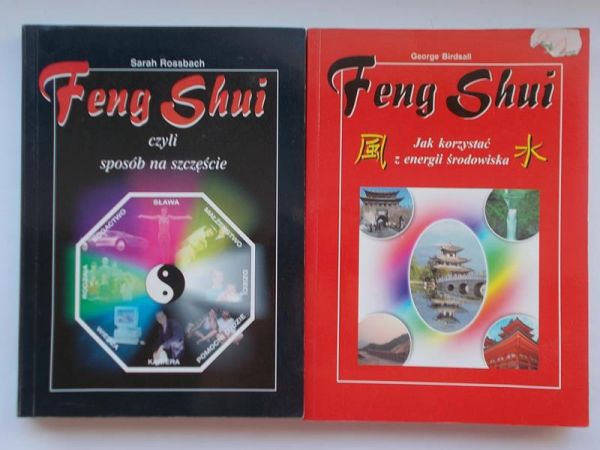 Birdsall George/Rossbach Sarah - Feng Shui. Jak korzystać z energii środowiska/Feng Shui czyli sposób na szczęście