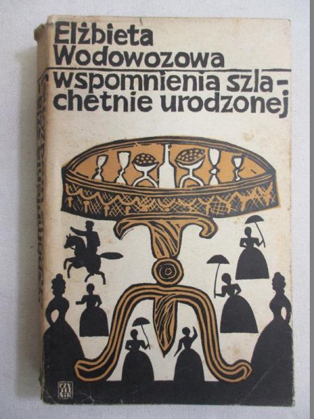 Wspomnienia szlachetnie urodzonej