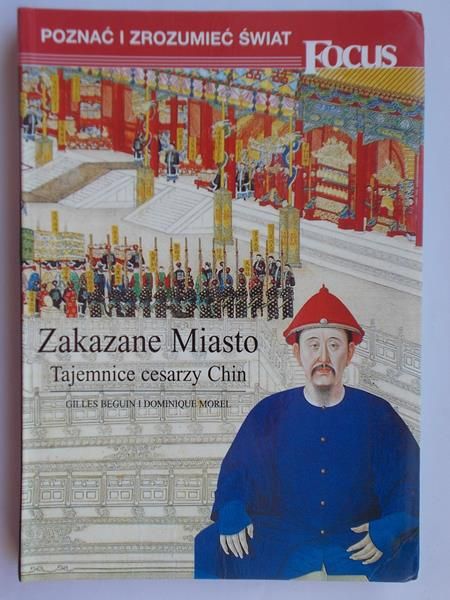 Gilles - Zakazane miasto. Tajemnice cesarzy Chin