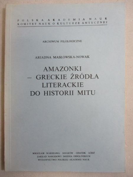 Amazonki - greckie źródła literackie do historii mitu