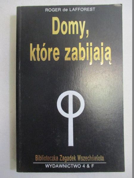 Lafforest de Roger - Domy, które zabijają