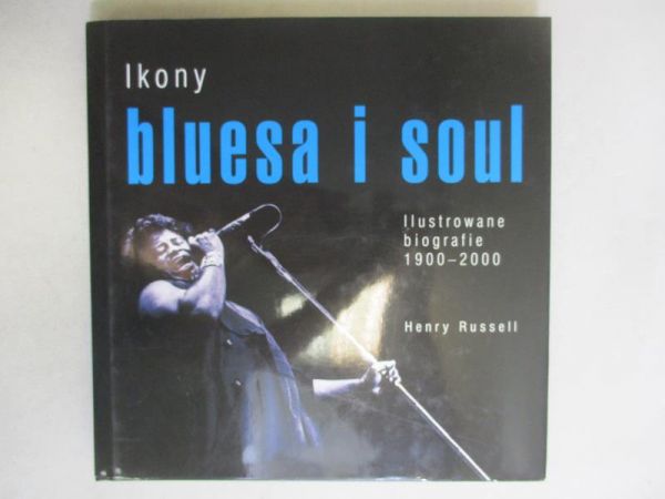 Russell Henry - Ikony bluesa i soul