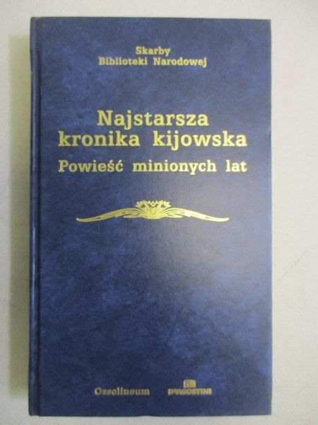 (opr.) - Powieść minionych lat. Najstarsza kronika kijowska