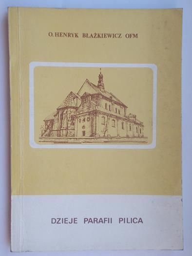 Dzieje parafii Pilica