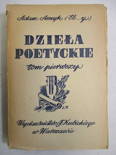 Asnyk Adam - Dzieła poetyckie, ok. 1940 r.