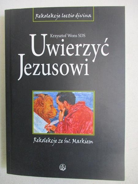 Wons Krzysztof - Uwierzyć Jezusowi, nowa