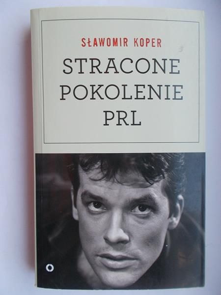 Stracone pokolenie PRL