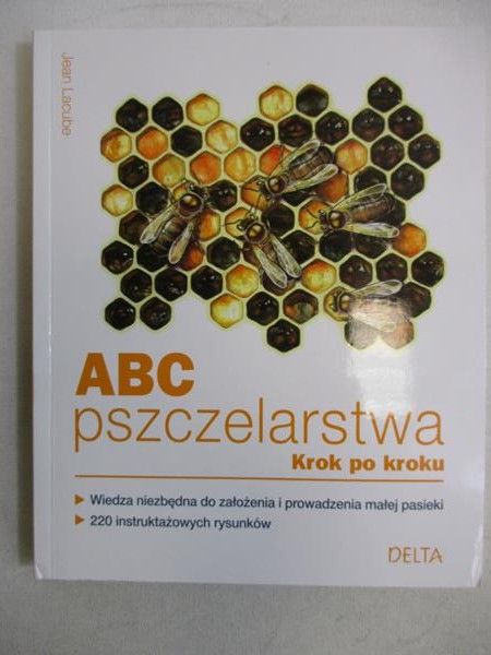 Lacube Jean - ABC pszczelarstwa. Krok po kroku, Nowa